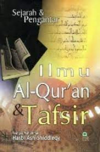 Image of Sejarah dan  Pengantar Ilmu AlQur'an dan Tafsir