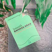 Image of Semantik Bahasa Arab; Pengantar Studi Ilmu Makna