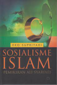 Image of Sosialisme Islam; Pemikiran Ali Syari'ati