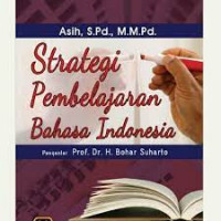 Image of Strategi pembelajaran bahasa Indonesia