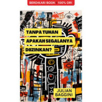 Image of Tanpa Tuhan Apakah Segalanya Diizinkan