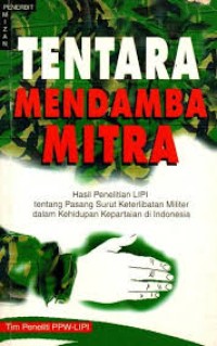 Image of Tentara Mendamba Mitra; Hasil Penelitian LIPI