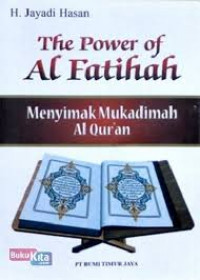 Image of The Power of Al Fatihah; Menyimak Mukadimah Al Qur'an