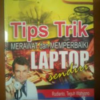 Image of Tips Trik Merawat dan Memperbaiki LAptop Sendiri