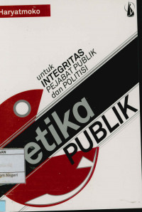 Image of Etika Publik untuk integritas pejabat publik dan politisi