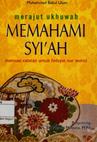 Image of Merajut Ukhuwah Memahami Syi'ah 