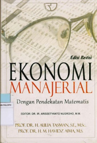 Image of Ekonomi manajerial dengan pendekatan matematis Edisi revisi