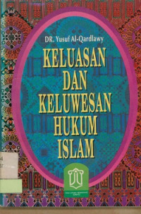 Image of Keluasan Dan Keluwesan Hukum Islam